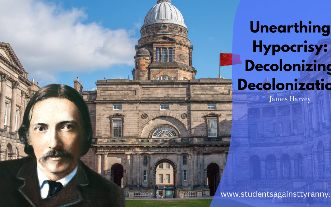 Unearthing Hypocrisy: Decolonizing Decolonization at Edinburgh’s Age Old University